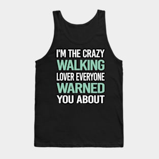 Crazy Lover Walking Tank Top